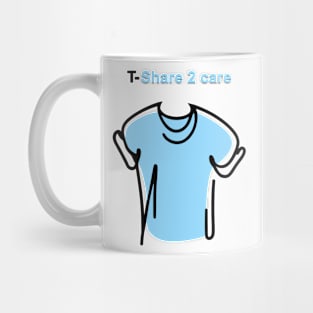 T-Share 2 Care Mug